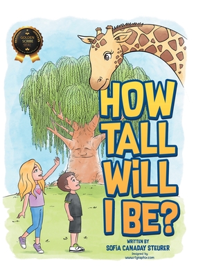 How Tall Will I Be? - Sofia Canaday Steurer