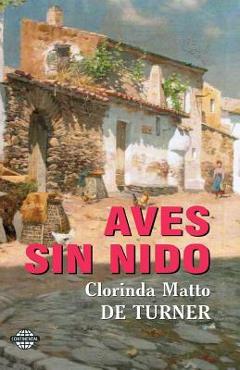 Coperta cărții 'Aves sin nido - Clorinda Matto De Turner'