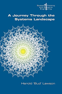 A Journey Through the Systems Landscape - Harold Bud Lawson