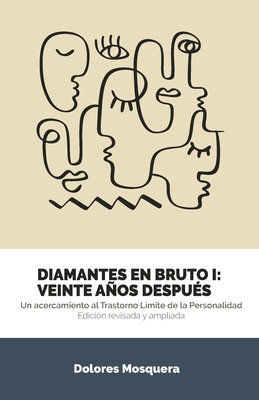 Diamantes en Bruto I: Veinte años después: Edición revisada y ampliada - Dolores Mosquera