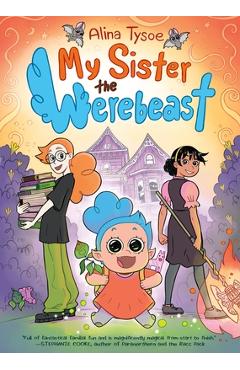 Coperta cărții 'My Sister the Werebeast - Alina Tysoe'