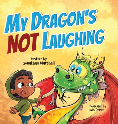 My Dragon's Not Laughing - Jonathan Marshall
