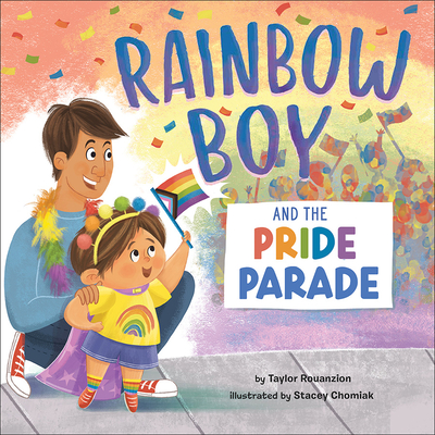 Rainbow Boy and the Pride Parade - Taylor Rouanzion