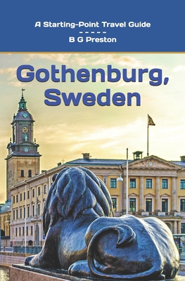 Gothenburg, Sweden: Plus, the Västra Götaland Region - B. G. Preston