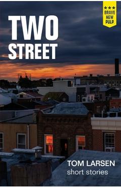 Coperta cărții 'Two Street: short stories - Tom Larsen'