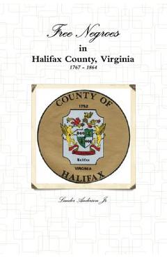 Coperta cărții 'Free Negroes in Halifax Virginia - Lander Anderson'
