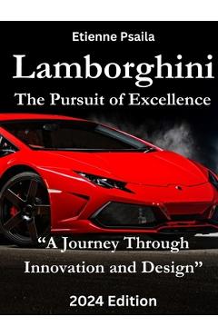 Coperta cărții 'Lamborghini - The Pursuit of Excellence - Etienne Psaila'