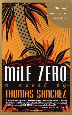 Coperta cărții 'Mile Zero - Thomas Sanchez'