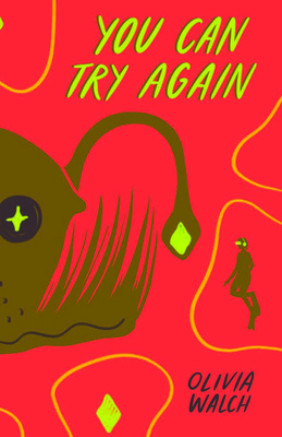 You Can Try Again - Olivia Walch