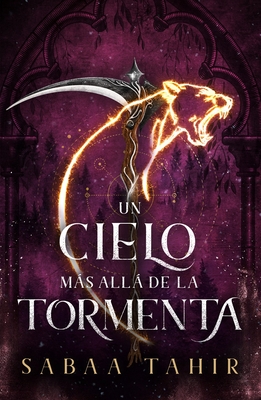Un Cielo Mas Alla de la Tormenta - Sabaa Tahir