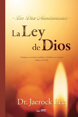 La Ley de Dios: The Law of God (Spanish) - Jaerock Lee