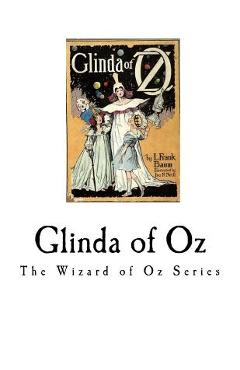 Poza produsului Glinda of Oz: Glinda, the Good Sorceress of Oz - L. Frank Baum