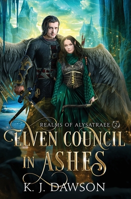 Elven Council In Ashes - K. J. Dawson