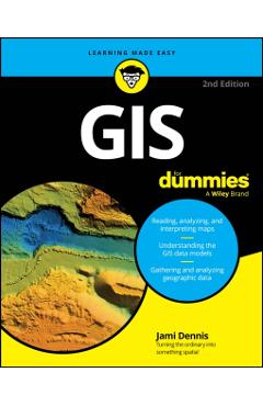 GIS for Dummies - Jami Dennis