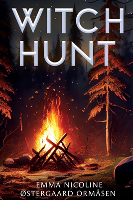 Witch Hunt - Emma Nicoline Østergaard Ormåsen