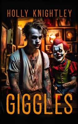 Giggles: A Supernatural Suspense Novella - Holly Knightley