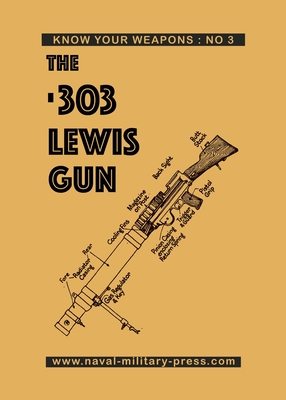 The .303 Lewis Gun - 