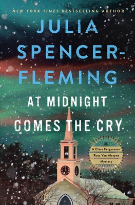 At Midnight Comes the Cry: A Clare Fergusson/Russ Van Alstyne Mystery - Julia Spencer-fleming
