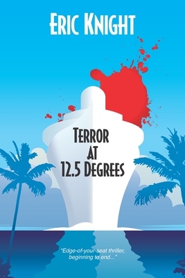 Coperta cărții 'Terror at 12.5 Degrees - Eric Knight'