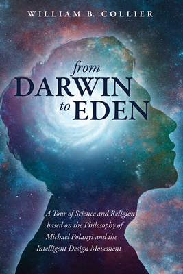 From Darwin to Eden - William B. Collier