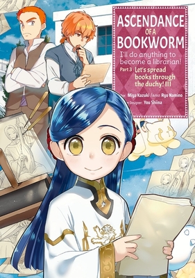 Ascendance of a Bookworm (Manga) Part 3 Volume 3 - Miya Miya Kazuki