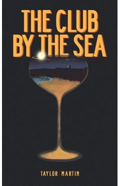 Coperta cărții 'The Club by the Sea - Taylor Martin'