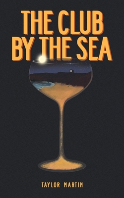 Coperta cărții 'The Club by the Sea - Taylor Martin'