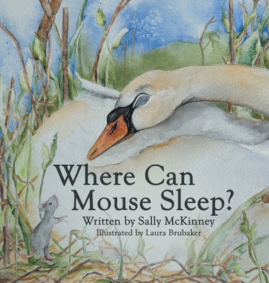 Where Can Mouse Sleep? - Sally Mckinney