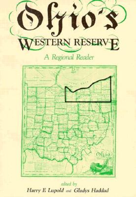 Ohio's Western Reserve: A Regional Reader - Harry F. Lupold