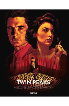 Coperta cărții 'Twin Peaks: Glorious & Bizarre - Eva Minguet'