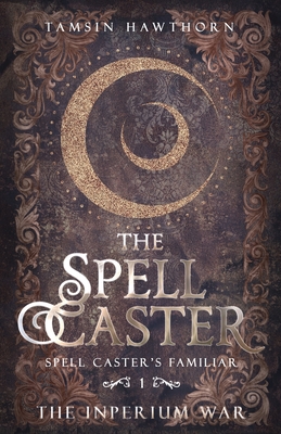 The Spell Caster - Tamsin Hawthorn