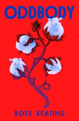 Oddbody: Stories - Rose Keating