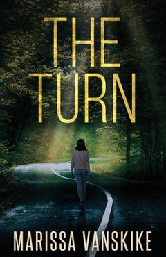 Coperta cărții 'The Turn (How It Had To Be, #3) - Marissa Vanskike'