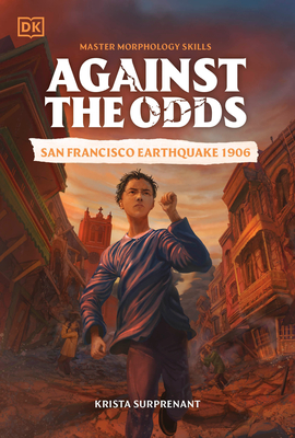 Against the Odds: San Francisco Earthquake 1906 - 