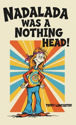 Nadalada was a Nothing Head - Terry Lancaster