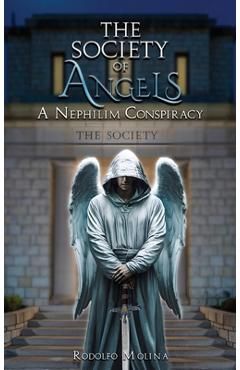 Poza produsului The Society of Angels: A Nephilim Conspiracy - Rodolfo Molina