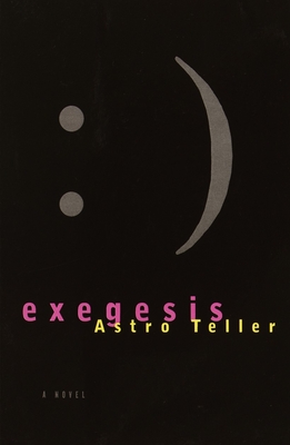 Exegesis - Astro Teller