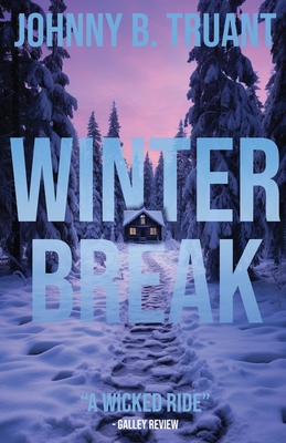 Winter Break - Johnny B. Truant