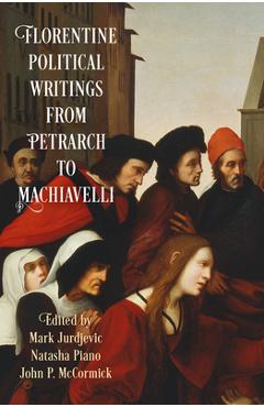 Coperta cărții 'Florentine Political Writings from Petrarch to Machiavelli - Mark Jurdjevic'