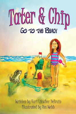 Tater & Chip Go to the Beach - Kari Litscher