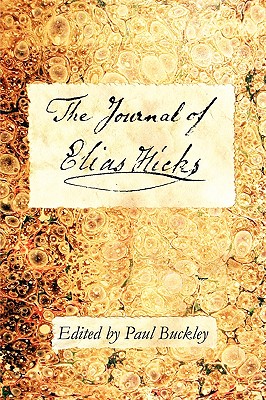 Coperta cărții 'The Journal of Elias Hicks - Paul Buckley'