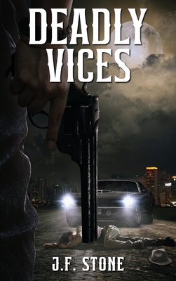 Deadly Vices - J. F. Stone
