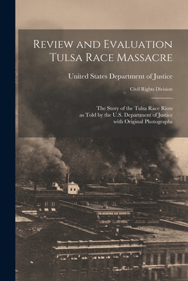 Review and Evaluation Tulsa Race Massacre - 