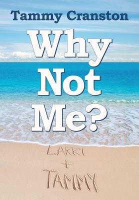 Why Not Me? - Tammy Cranston