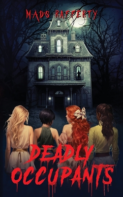 Deadly Occupants - Mads Rafferty