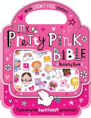 Shiny Stickers My Pretty Pink Bible Activity Book - Craig Nye