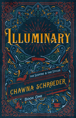 Illuminary: Volume 1 - Chawna Schroeder
