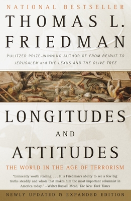 Coperta cărții 'Longitudes and Attitudes: The World in the Age of Terrorism - Thomas L. Friedman'