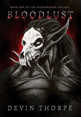 Bloodlust - Devin Thorpe