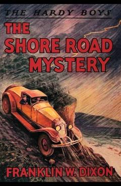 Coperta cărții 'The Shore Road Mystery - Franklin W. Dixon'